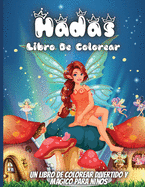 Hadas Libro De Colorear: Un divertido libro de colorear para nios de 4 a 8 aos