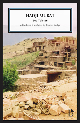 Hadji Murat - Tolstoy, Leo, and Lodge, Kirsten (Translated by)