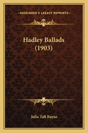 Hadley Ballads (1903)
