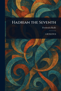 Hadrian the Seventh