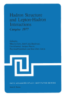 Hadron Structure and Lepton-Hadron Interactions: Cargse 1977 - Levy, Maurice (Editor), and Basdevant, Jean-Louis (Editor), and Speiser, David (Editor)