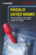 Hagalo Usted Mismo