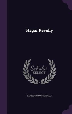 Hagar Revelly - Goodman, Daniel Carson