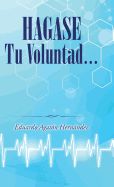 Hagase Tu Voluntad
