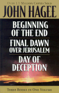 Hagee 3-In-1: Beginning of the End, Final Dawn Over Jerusalem, Day of Deception - Hagee, John