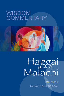 Haggai and Malachi: Volume 39 - Davis, Stacy, and Reid, Barbara E (Editor), and Dempsey, Carol J