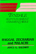 Haggai, Zechariah and Malachi - Baldwin, Joyce Gertrude, and Wiseman, D. J. (Volume editor)