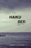 Haiku Sex: Before, During and After...