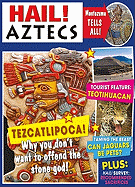 Hail! Aztecs