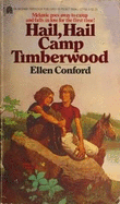 Hail Hail Camp Timberwood (R) - Conford, Ellen