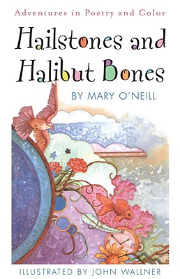 Hailstones and Halibut Bones - O'Neill, Mary