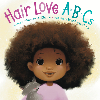 Hair Love ABCs - Cherry, Matthew A., and Harrison, Vashti (Illustrator)