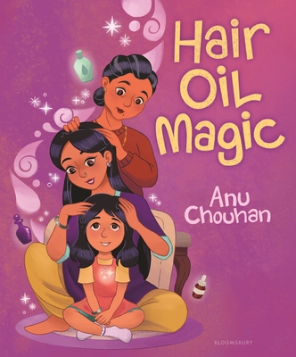 Hair Oil Magic - Chouhan, Anu