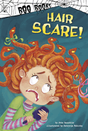 Hair Scare!