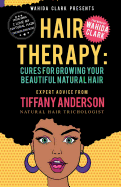 Hair Therapy: Cures For Growing Your Beautiful Natural Hair