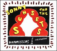 Hairdressers from Heaven - Sonny & the Sunsets