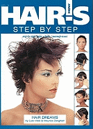 Hair's How: Step-By-Step (Hair Dreams by Luis Vidal & Maurizo Zangheri) Volume 2