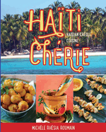 Haiti Cherie, Haitian Creole Cuisine: Haitian Creole Cuisine