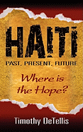 Haiti: Past, Present, Future
