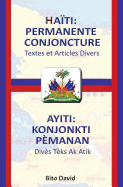 Haiti: Permanente Conjoncture / Ayiti: Konjonkti Pmanan