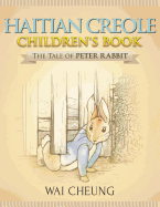 Haitian Creole Children's Book: The Tale of Peter Rabbit