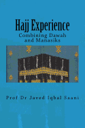 Hajj Experience: Combining Dawah and Manasiks