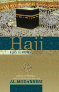 Hajj: Rules and Rituals