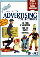 Hake's Guide to Advertising Collectibles - Hake, Ted, and Hake, Theodore L