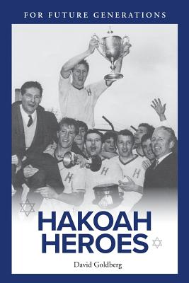 Hakoah Heroes - Goldberg, David, Prof.