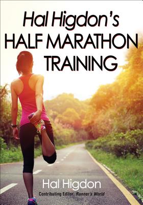 Hal Higdon's Half Marathon Training - Higdon, Hal