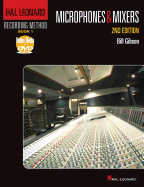 Hal Leonard Recording Method Book 1: Microphones & Mixers