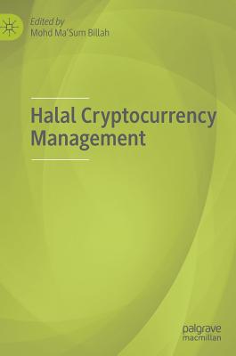 Halal Cryptocurrency Management - Billah, Mohd Ma'Sum (Editor)