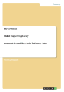 Halal SuperHighway: A command & control blueprint for Halal supply chains