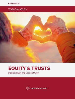 Haley & McMurtry: Equity & Trusts - Haley, Professor Michael, and McMurtry, Dr Lara