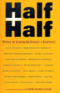 Half and Half: Writers on Growing Up Biracial and Bicultural