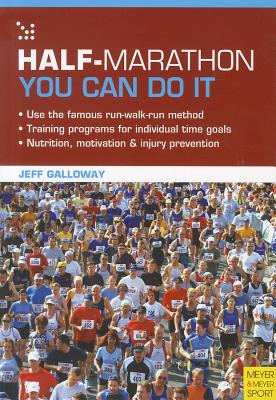 Half-Marathon: You Can Do It - Galloway, Jeff