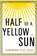 Half of a Yellow Sun - Adichie, Chimamanda Ngozi