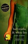 Half-truths & White Lies