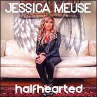 Halfhearted - Jessica Meuse