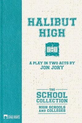 Halibut High - Jory, Jon