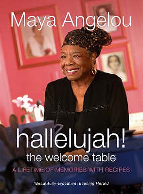 Hallelujah! The Welcome Table - Angelou, Maya, Dr.