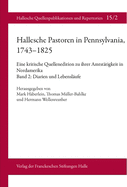 Hallesche Pastoren in Pennsylvania, 1743-1825. Eine Kritische Quellenedition Zu Ihrer Amtstatigkeit in Nordamerika: Band 8: Register