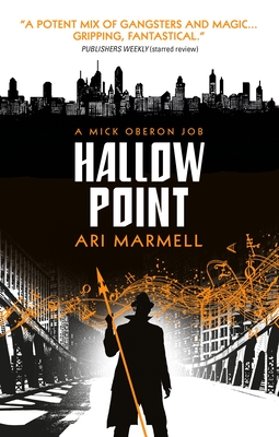 Hallow Point: A Mick Oberon Job Book 2 - Marmell, Ari
