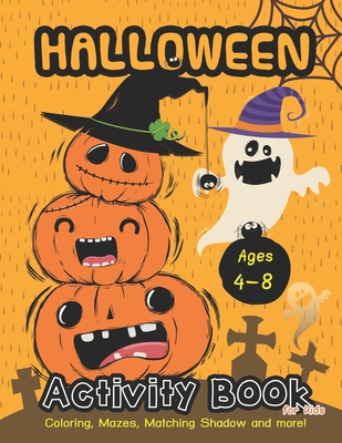 Halloween Activity BooK for kids Ages 4-8: A Fun Book Filled With Cute Zombies, Monster Coloring, Mazes, Matching Shadow picture and more! - Press, Hero