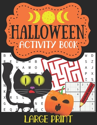 Halloween Activity Book Large Print: 200+ Puzzles and Activities for All Ages from Teens to Seniors - Squad, Puzzler