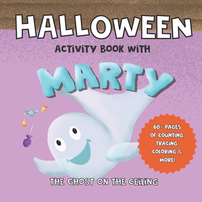 Halloween Activity Book With Marty the Ghost on the Ceiling - Willis, Melanie