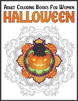 Halloween Adult Coloring Books For Women: Chill And Unwind Coloring - Press, Cormac Ryan