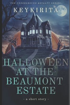 Halloween at the Beaumont Estate - Kirita, Key