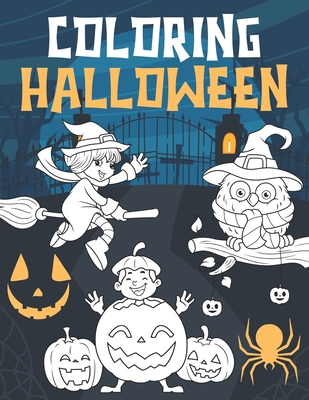 Halloween Coloring: A Spooky Coloring Book For Kids Ages 3-8 - Press, Bee Art