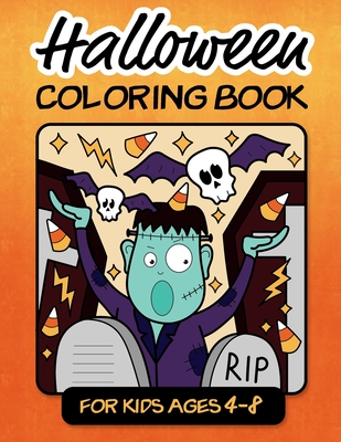 Halloween Coloring Book For Kids Ages 4-8: 30 Pages Of Scary Cute Fun For Children Spooky Witches, Vampires, Ghosts, Bats, Monsters, Black Cats, Pumpkins - Activity Fox Press